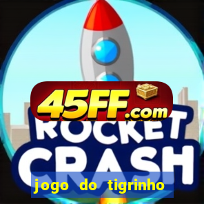 jogo do tigrinho deposito minimo 1 real